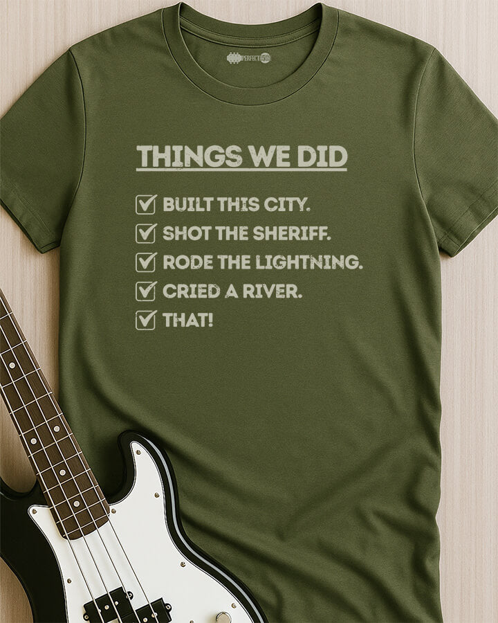 Things We Did T-Shirt