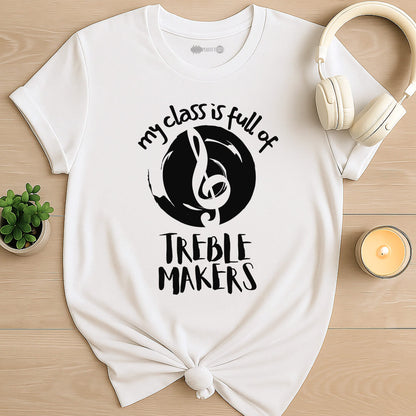 Treble Makers T-Shirt