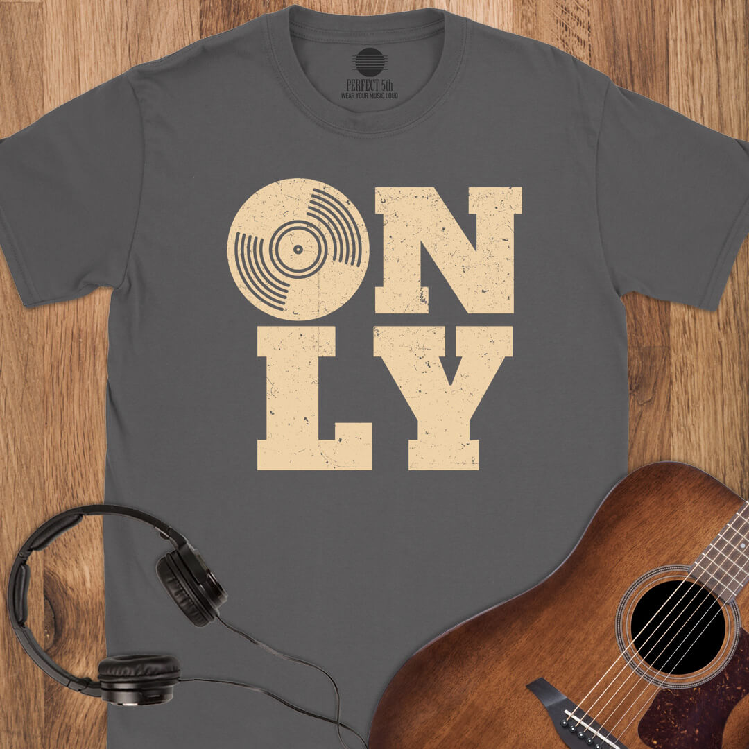 Vinyl Only T-Shirt