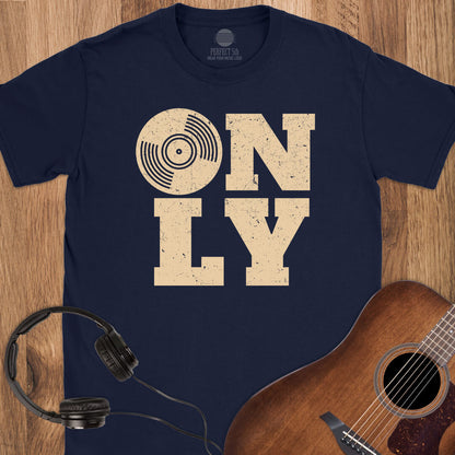 Vinyl Only T-Shirt