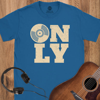 Vinyl Only T-Shirt