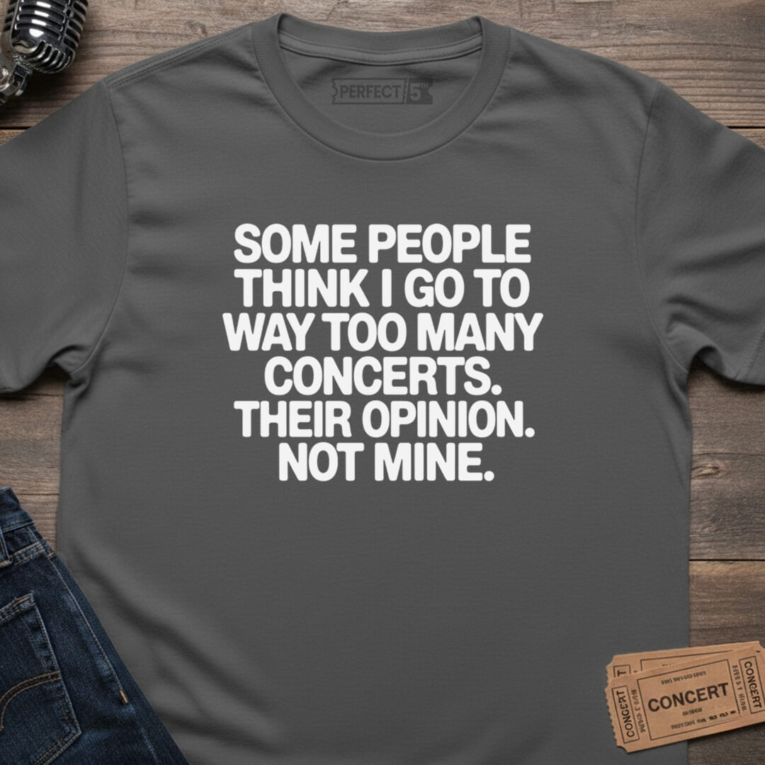 WAY TOO MANY T-SHIRT