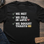WE BOUGHT TICKETS T-SHIRT