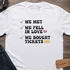 WE BOUGHT TICKETS T-SHIRT