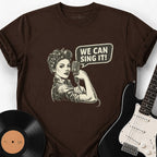 WE CAN SING IT T-SHIRT