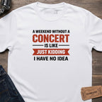 WEEKEND CONCERT FIX T-SHIRT