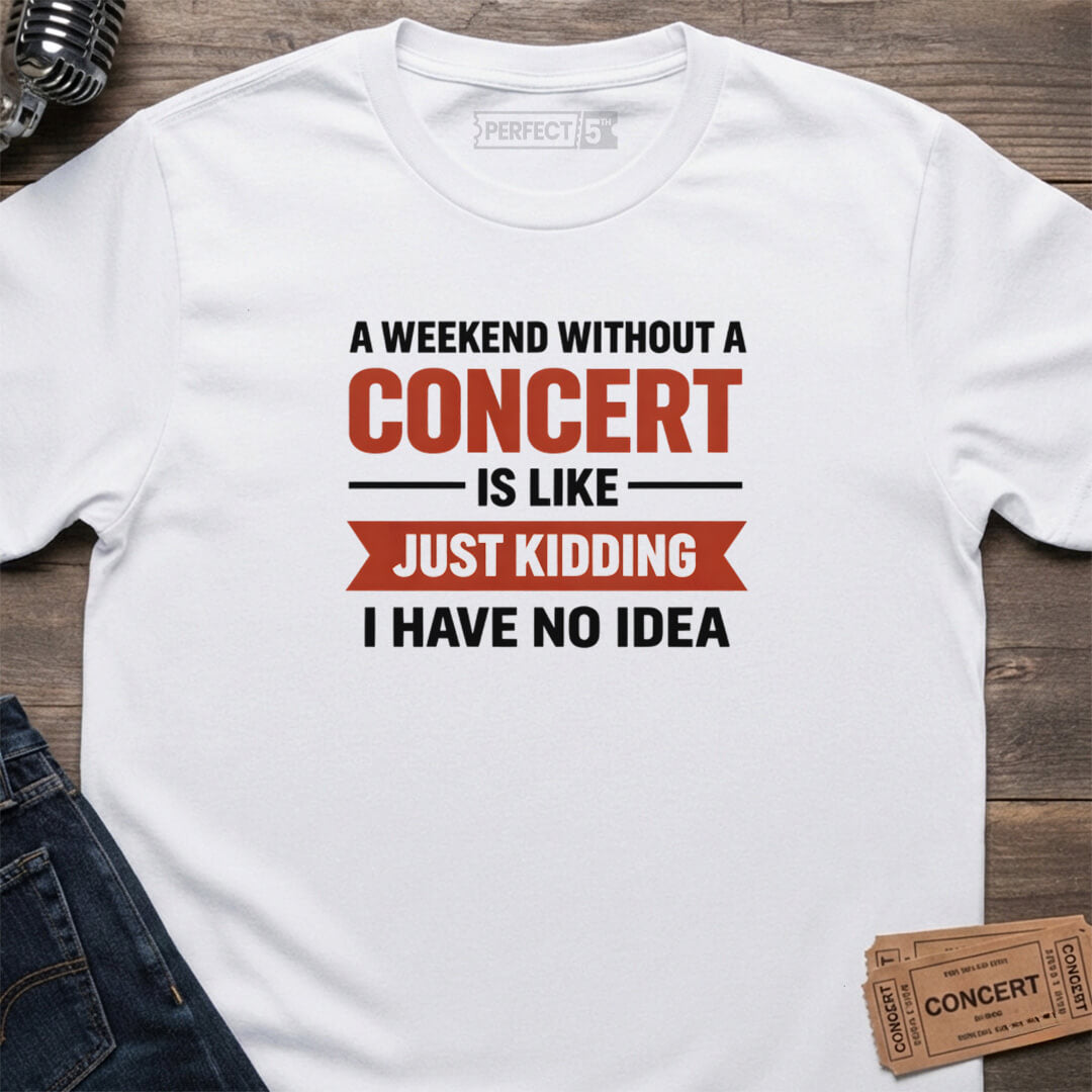 WEEKEND CONCERT FIX T-SHIRT