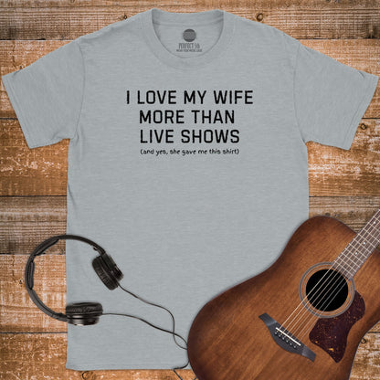 WIFE BEFORE SHOWS T-SHIRT
