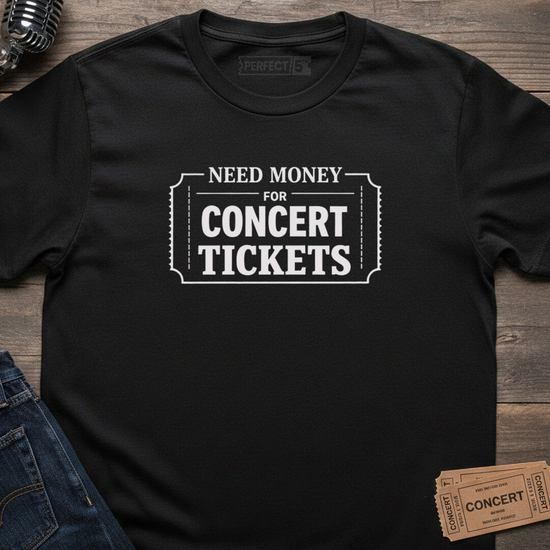 WORK FOR TICKETS T-SHIRT