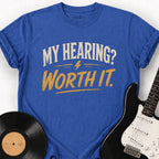 WORTH IT T-SHIRT