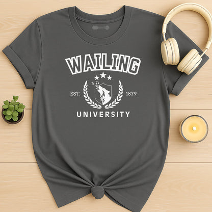 Wailing University T-Shirt