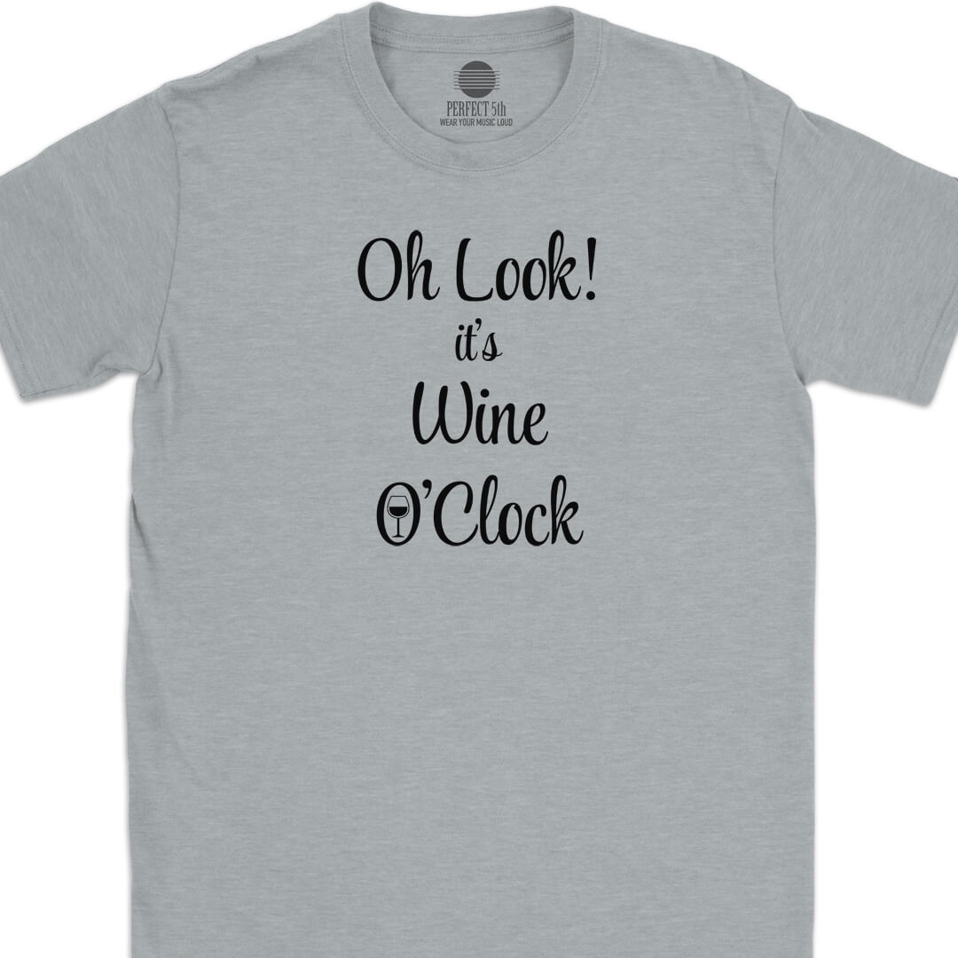 Wine O'Clcok T-Shirt