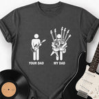 YOUR DAD VS MY DAD T-SHIRT